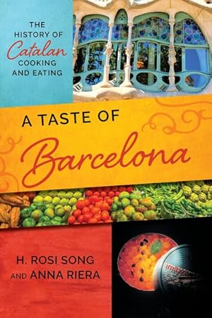 Immagine del venditore per Taste of Barcelona : The History of Catalan Cooking and Eating venduto da GreatBookPrices