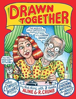 Seller image for Drawn Together: The Collected Works of R. and A. Crumb. for sale by nika-books, art & crafts GbR