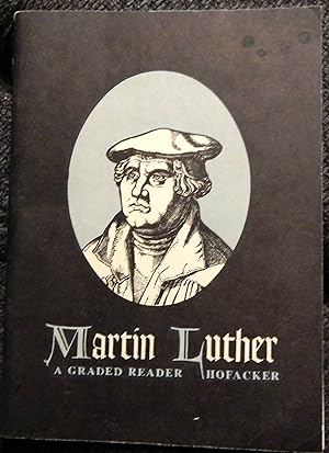 Imagen del vendedor de Martin Luther: A Graded Reader a la venta por Stahr Book Shoppe