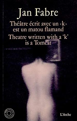 Theatre écrit avec un 'k' est un matou flammand / Theatre written with a 'k' is a Tomcat (mit DVD...