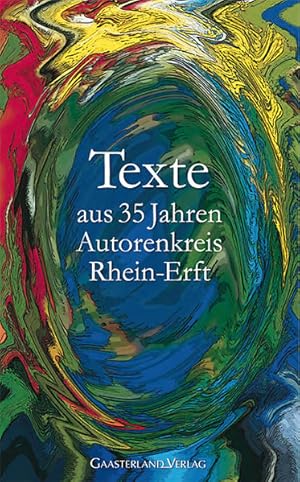 Bild des Verk�ufers f�r Texte aus 35 Jahren Autorenkreis Rhein-Erft zum Verkauf von Buchhandlung B�cken