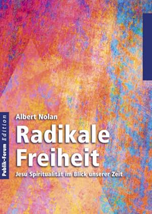 Imagen del vendedor de Radikale Freiheit Jesu Spiritualitt im Blick unserer Zeit a la venta por Buchhandlung Bcken