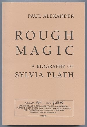 Bild des Verkufers fr Rough Magic: A Biography of Sylvia Plath zum Verkauf von Between the Covers-Rare Books, Inc. ABAA