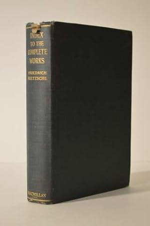 Image du vendeur pour The Complete Works of Friedrich Nietzsche mis en vente par Lavendier Books