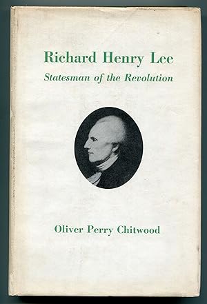 Bild des Verkufers fr Richard Henry Lee: Statesman of the Revolution zum Verkauf von Between the Covers-Rare Books, Inc. ABAA