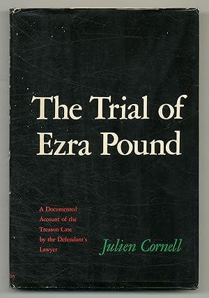 Seller image for The Trial of Ezra Pound: A Documented Account of the Treason Case by the Defendant's Lawyer for sale by Between the Covers-Rare Books, Inc. ABAA