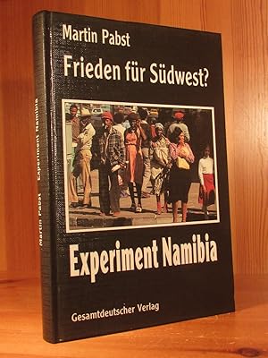 Frieden für Südwest? Experiment Namibia.