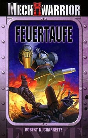 Bild des Verkufers fr MechWarrior. Feuertaufe. zum Verkauf von Wegmann1855