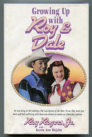 Seller image for Growing Up With Roy and Dale for sale by Between the Covers-Rare Books, Inc. ABAA