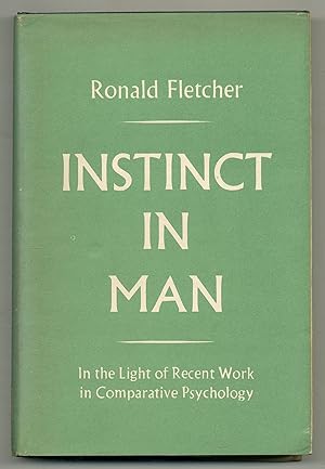 Seller image for Instinct in Man, in the Light of Recent Work in Comparative Psychology for sale by Between the Covers-Rare Books, Inc. ABAA