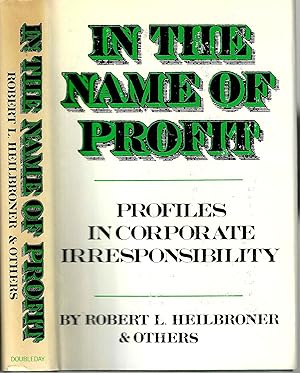 In the Name of Profit: Profiles in Corporate Irresponsibility