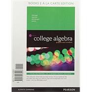 Seller image for College Algebra Graphs and Models, Books a la Carte Edition plus MyLab Math with Pearson eText -- Access Card Package for sale by eCampus