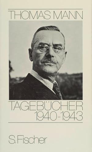 Tagebücher 1940-1943 (Thomas Mann, Tagebücher in zehn Bänden)