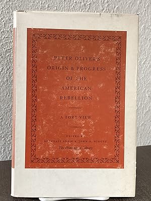 Imagen del vendedor de Peter Oliver's Origin and Progess of the American Nation: A Tory View - Douglass Adair; John A. Schutz a la venta por Big Star Books