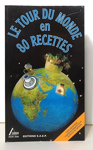 Le tour du monde en 80 recettes.