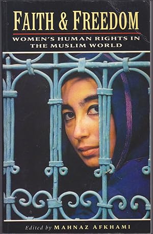 Bild des Verkufers fr Faith and Freedom : Women's Human Rights in the Muslim World zum Verkauf von Books of the World
