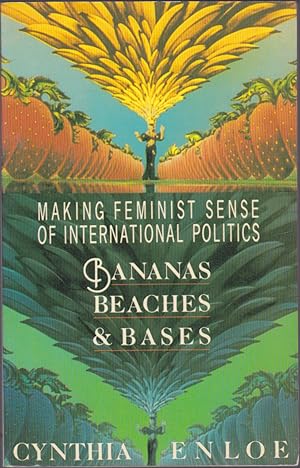 Seller image for Bananas, Beaches and Bases: Making Feminist Sense of International Politics for sale by Books of the World