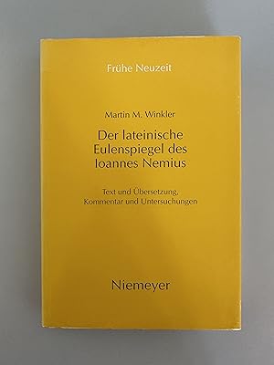 Der lateinische Eulenspiegel des Ioannes Nemius: Text und Übersetzung, Kommentar und Untersuchung...