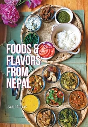 Bild des Verkufers fr Foods & Flavors from Nepal zum Verkauf von GreatBookPrices