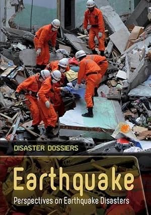 Seller image for Earthquake: Perspectives on Earthquake Disasters (Disaster Dossiers) (Paperback) for sale by Grand Eagle Retail