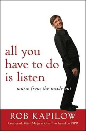 Immagine del venditore per All You Have to Do Is Listen: Music from the Inside Out (Hardcover) venduto da CitiRetail