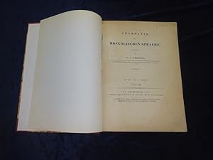 Bild des Verkufers fr Grammatik der mongolischen Sprache. 4. Mit 1 lithogr. Taf. XII, 179 S. Spt. Lwd. (Leicht berieb. u. best.). - Selten. - Anfang u. Schluss leicht gebrunt, stellenweise etw. fl. zum Verkauf von Antiquariat Lcker