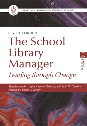 Bild des Verkufers fr School Library Manager : Leading Through Change zum Verkauf von GreatBookPricesUK