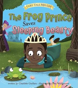 Image du vendeur pour The Frog Prince Saves Sleeping Beauty (Hardcover) mis en vente par AussieBookSeller