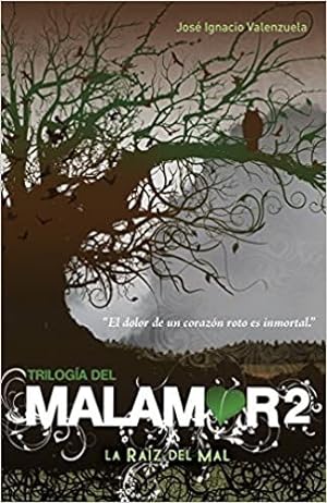 Seller image for Trilog?a Del Malamor 2: La ra?z del mal for sale by Green Libros
