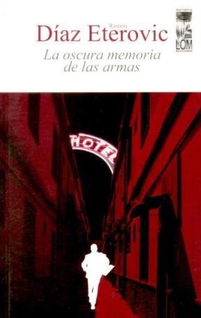 Seller image for La Oscura Memoria De Las Armas for sale by Green Libros