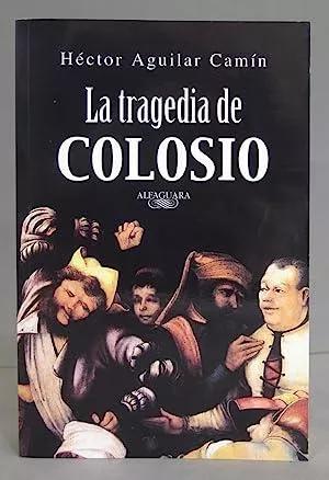 Seller image for La tragedia de Colosio for sale by Green Libros