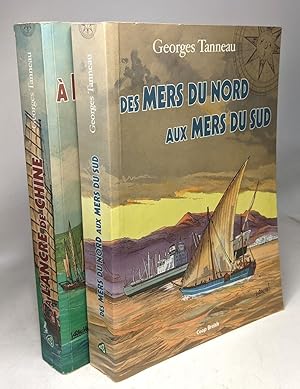 Des mers du Nord aux mers du Sud + A l'ancre de Chine --- 2 livres