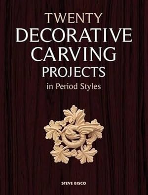 Seller image for Twenty Decorative Carving Projects in Period Styles (Paperback) for sale by CitiRetail