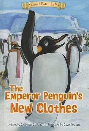 Image du vendeur pour Emperor Penguins New Clothes (Animal Fairy Tales) (Paperback) mis en vente par AussieBookSeller