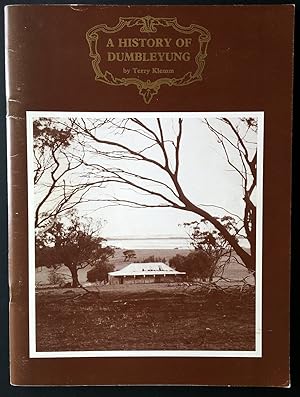 A History of Dumbleyung by Terry Klemm