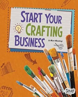 Imagen del vendedor de Start Your Crafting Business (Hardcover) a la venta por CitiRetail