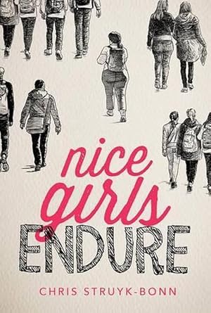 Seller image for Nice Girls Endure (Hardcover) for sale by CitiRetail