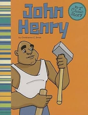 Image du vendeur pour John Henry (My First Classic Story) (Paperback) mis en vente par AussieBookSeller
