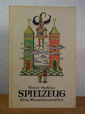 Imagen del vendedor de Spielzeug. Eine bunte Fibel. 750 Kinderwnsche aus alter und neuer Zeit. Eine Staackmannfibel a la venta por Antiquariat Weber