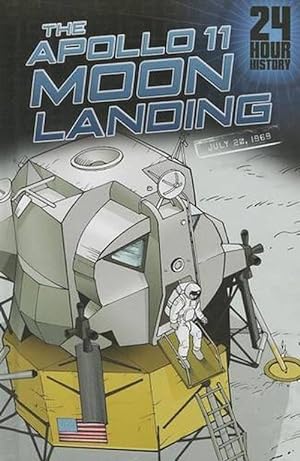 Imagen del vendedor de The Apollo 11 Moon Landing (Hardcover) a la venta por CitiRetail
