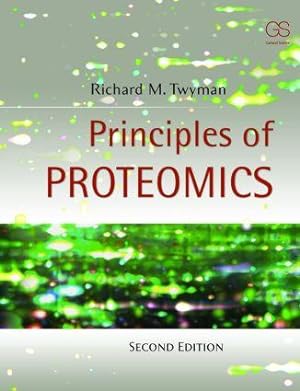 Bild des Verkufers fr Twyman, R: Principles of Proteomics zum Verkauf von moluna
