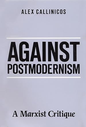 Bild des Verkufers fr Callinicos, A: Against Postmodernism zum Verkauf von moluna