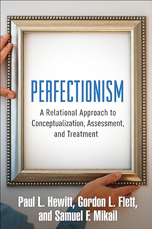 Image du vendeur pour Perfectionism: A Relational Approach to Conceptualization, Assessment, and Treatment mis en vente par moluna