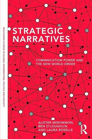Seller image for Strategic Narratives: Communication Power and the New World Order for sale by moluna