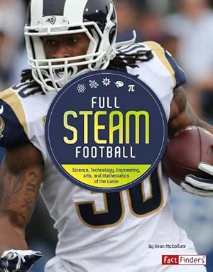 Seller image for Full Steam Football: Science, Technology, Engineering, Arts, and Mathematics of the Game (Full Steam Sports) (Paperback) for sale by AussieBookSeller