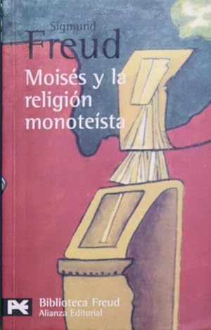 Bild des Verkufers fr Moiss y la religin monotesta y otros escritos sobre judasmo y antisemitismo zum Verkauf von Librera Alonso Quijano
