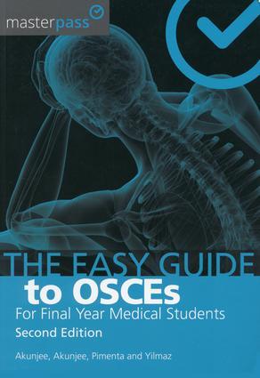Image du vendeur pour The Easy Guide to OSCEs for Final Year Medical Students, Second Edition mis en vente par moluna