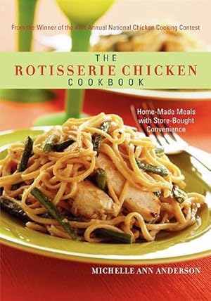 Bild des Verkufers fr The Rotisserie Chicken Cookbook (Hardcover) zum Verkauf von CitiRetail