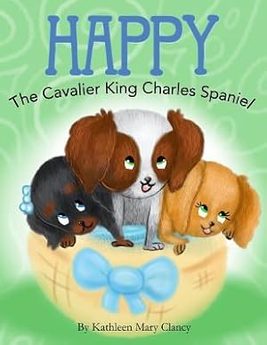 Image du vendeur pour Happy: The Cavalier King Charles Spaniel mis en vente par moluna