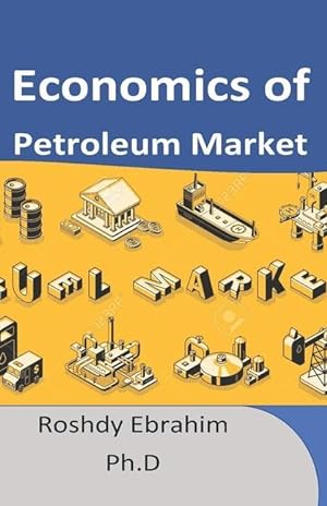 Bild des Verkufers fr Economics of Petroleum Market zum Verkauf von moluna